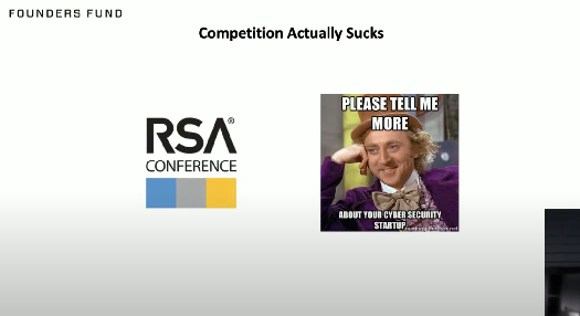 Founders Fund slide "Competition Actually Sucks" with the RSA Conference logo and a "Please tell me more about your cyber security startup" meme